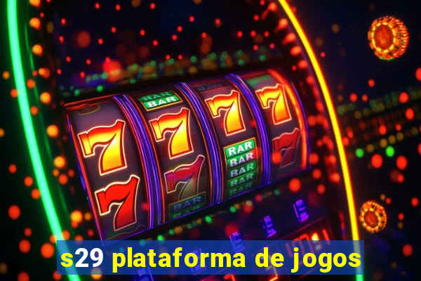 s29 plataforma de jogos